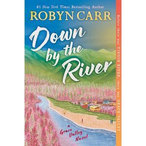 Down by the River -- Robyn Carr